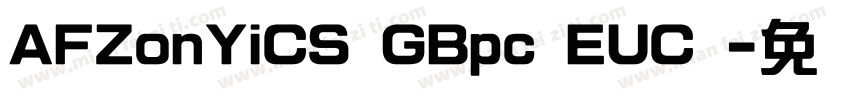 AFZonYiCS GBpc EUC 字体转换